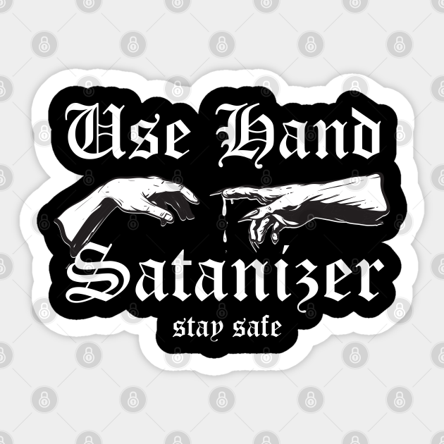 hand satanizer Propaganda Sticker TeePublic